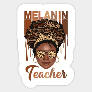 Melanin Magic, Teacher, Black girl magic, black queen Sticker